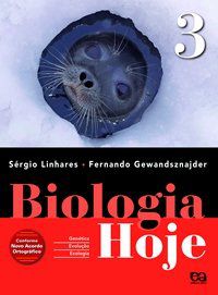 Biologia Hoje - Genética / Evolução - Vol. 3 - 3º Ano