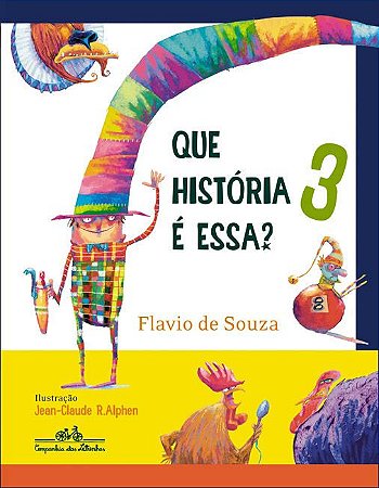 QUE HISTORIA É ESSA? 3