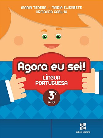 Agora Eu Sei ! Língua Portuguesa - 3º Ano