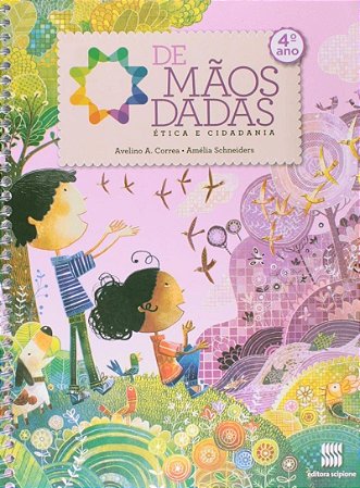 De Mãos Dadas - Ética e Cidadania - 4º Ano