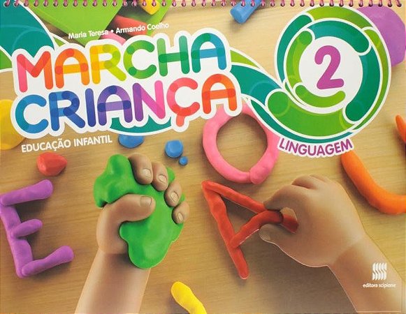 Marcha Criança - Linguagem - Ed. Infantil - Vol. 2