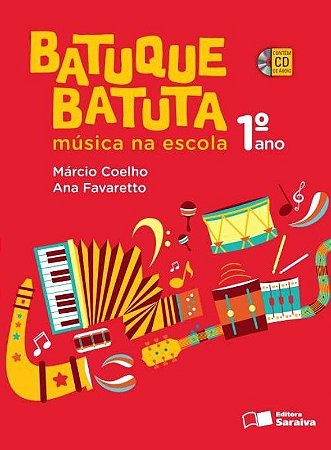 Batuque Batuta - Música na Escola - 1º Ano