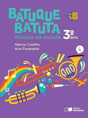 Batuque Batuta - Música na Escola - 3º Ano