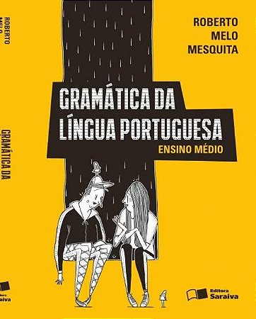Gramática da Língua Portuguesa - Ensino Médio