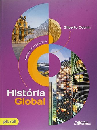 História Global - Brasil e Geral - Vol. Único