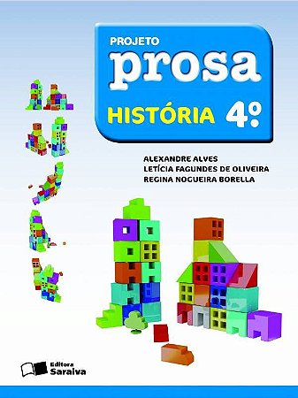 Projeto Prosa - História - 4º Ano