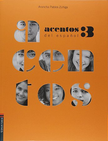Acentos del Espanol - Volume 3. 8º Ano