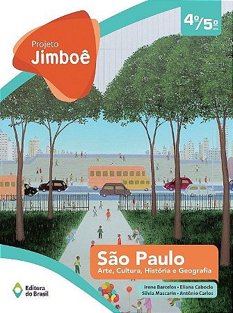 PROJETO JIMBOE SAO PAULO - ARTE, CULTURA, HIST.E GEOGR - VOL UN 4/5