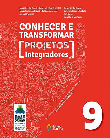 CONHECER E TRANSFORMAR - PROJETOS INTEGRADORES - 9º ANO