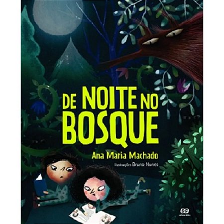 De Noite No Bosque - Coleção Abrindo Caminho