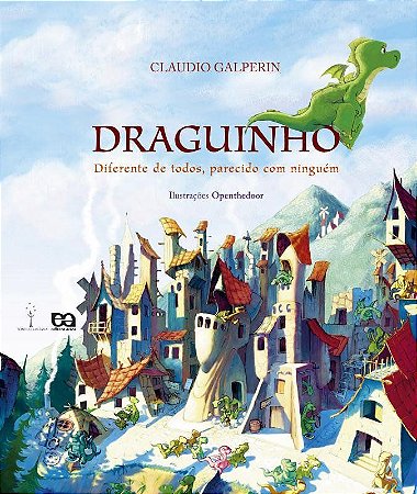 Draguinho - Diferente de Todos, Parecido com Ninguém - Col. Sonho e Fantasia