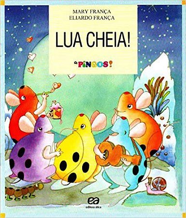 Lua Cheia! - Col. Os Pingos