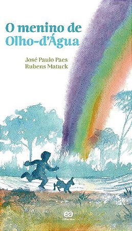 O Menino de Olho-d'agua - Col. Poesia Para Crianças