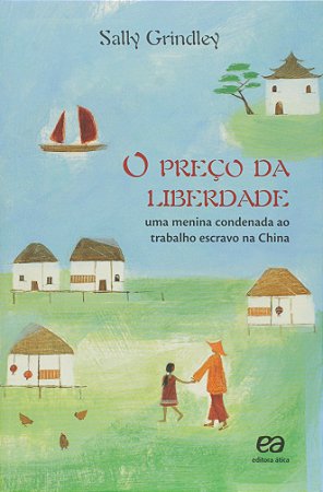 O preço da liberdade - Uma menina condenada ao trabalho escravo na China