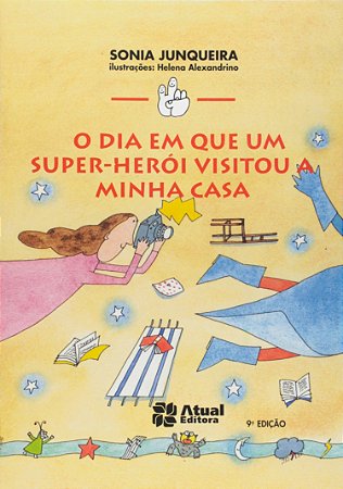 O dia em que um super-herói visitou a minha casa