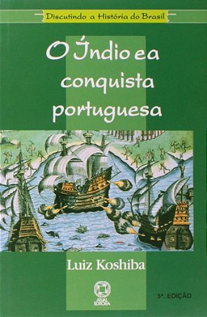 O índio e a conquista portuguesa