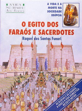 O Egito dos faraós e sacerdotes