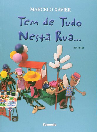 Tem de tudo nesta rua