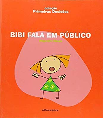 Bibi Fala em Público - Coleção Primeiras Decisões