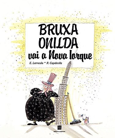 Bruxa Onilda Vai a Nova Iorque - Col. Bruxa Onilda