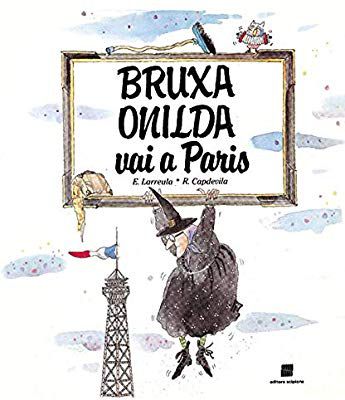 Bruxa Onilda Vai a Paris - Col. Bruxa Onilda