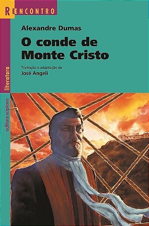 O Conde de Monte Cristo - Col. Reencontro Literatura