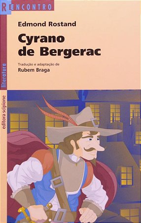 Cyrano de Bergerac - Col. Reencontro Literatura