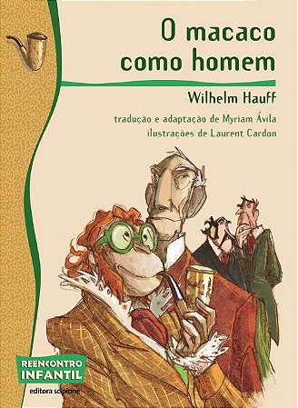 O Macaco Como Homem - Col. Reencontro Infantil