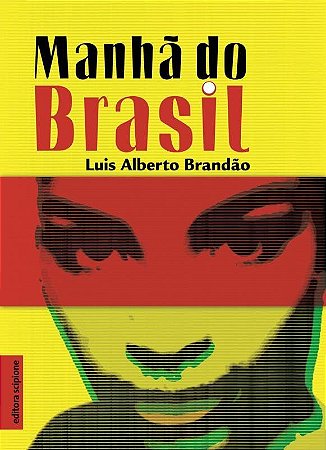 Manhã do Brasil - Col. Escrita Contemporânea