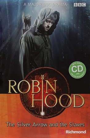 Robin Hood. The Silver Arrow and the Slaves - Level 2