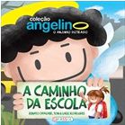 Angelino, o Anjinho Distraído - A Caminho da Escola