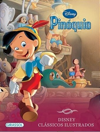 Pinóquio - Disney Clássicos Ilustrados