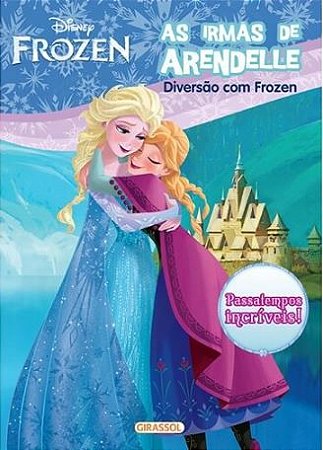 As Irmãs de Arendelle - Disney Diversão com Frozen