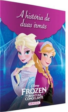 A História de Duas Irmãs - Disney Mundo Frozen