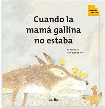 Cuando la Mamá Gallina no Estaba (Espanhol)