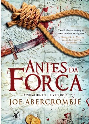 Antes da forca (A Primeira Lei Livro 2)