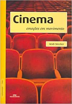 Cinema: Emoções Em Movimento