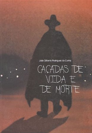 Caçadas de vida e de morte