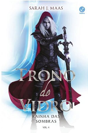 Trono de vidro: Rainha das sombras (Vol. 4)