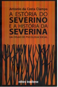 A ESTÓRIA DO SEVERINO E A HISTÓRIA DA SEVERINA