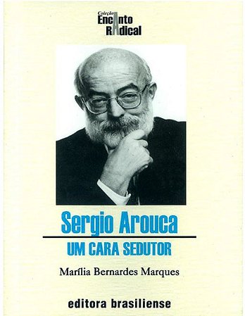 SERGIO AROUCA - UM CARA SEDUTOR