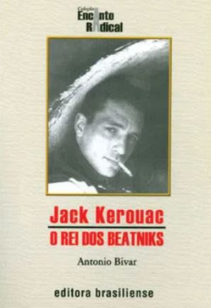 JACK KEROUAC: O REI DOS BEATNIKS