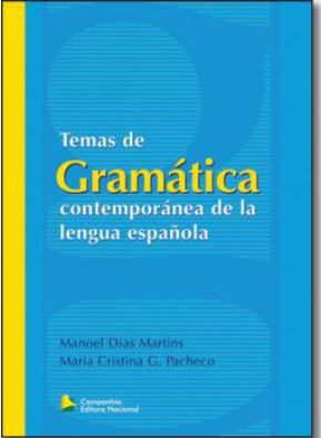 Temas De Gramatica Contemporanea De La Lengua Espanola