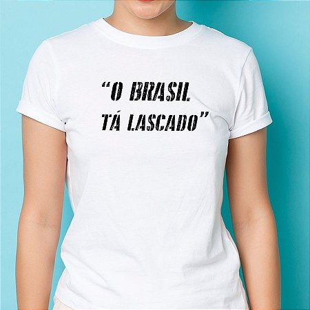 Camiseta Feminina O Brasil Tá Lascado Km10 Sports