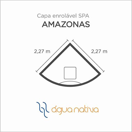 Capa Spa Enrolável Spa Amazonas Agua Nativa