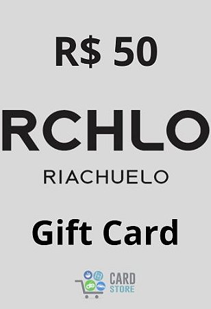 Cartão Vale Presente Riachuelo R$50 reais - Gift Card Digital