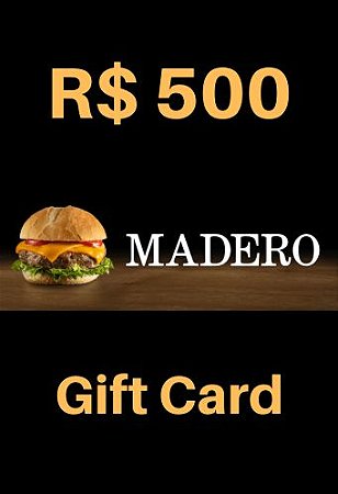 Cartão Vale Presente Madero R$500 reais - Gift Card Digital