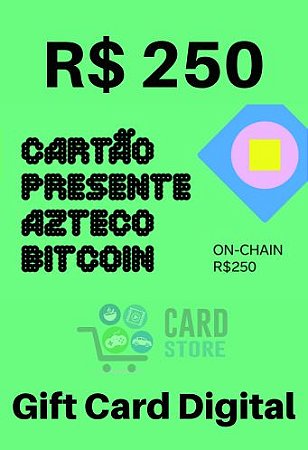 Cartão Presente Azteco Bitcoin - On-Chain R$ 250,00
