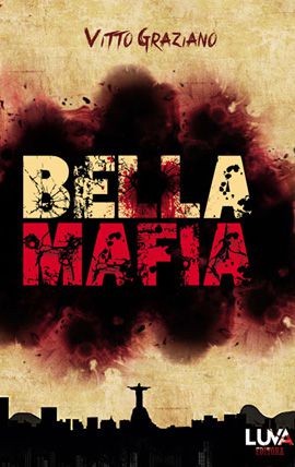 Bella Mafia - por: Vitto Graziano