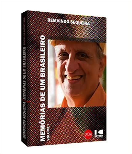 Memórias de um Brasileiro (Volume 1), por  Bemvindo Sequeira